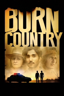 Watch Burn Country movies free hd online