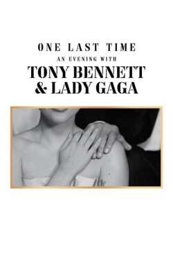 Watch One Last Time: An Evening with Tony Bennett and Lady Gaga movies free hd online