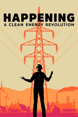 Watch Happening: A Clean Energy Revolution movies free hd online