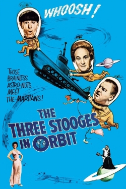 Watch The Three Stooges in Orbit movies free hd online