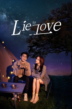 Watch Lie to Love movies free hd online