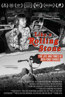 Watch Like A Rolling Stone: The Life & Times of Ben Fong-Torres movies free hd online