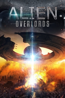 Watch Alien Overlords movies free hd online