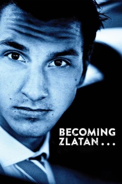 Watch Becoming Zlatan movies free hd online