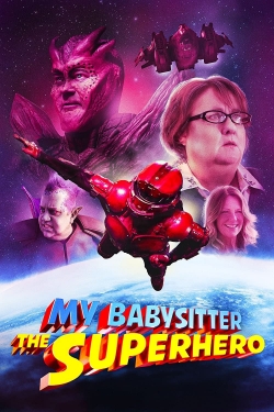 Watch My Babysitter the Superhero movies free hd online