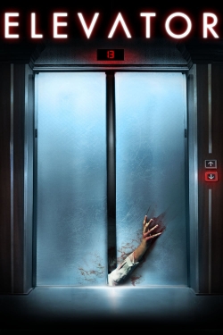 Watch Elevator movies free hd online