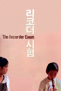 Watch The Recorder Exam movies free hd online