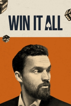 Watch Win It All movies free hd online