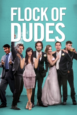 Watch Flock of Dudes movies free hd online