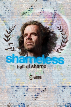 Watch Shameless Hall of Shame movies free hd online