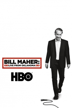 Watch Bill Maher: Live From Oklahoma movies free hd online