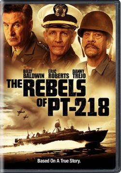 Watch The Rebels of PT-218 movies free hd online