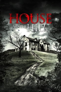 Watch House On The Hill movies free hd online