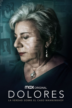 Watch Dolores: The Truth About the Wanninkhof Case movies free hd online