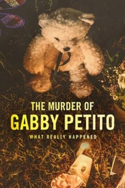 Watch The Murder of Gabby Petito: What Really Happened movies free hd online