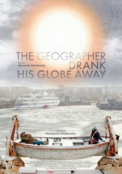 Watch The Geographer Drank His Globe Away movies free hd online