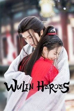 Watch Wulin Heroes movies free hd online