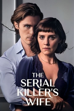 Watch The Serial Killer's Wife movies free hd online