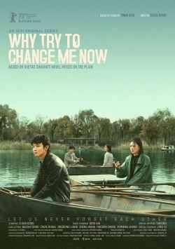 Watch Why Try to Change Me Now movies free hd online