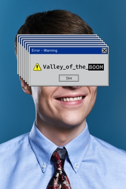 Watch Valley of the Boom movies free hd online