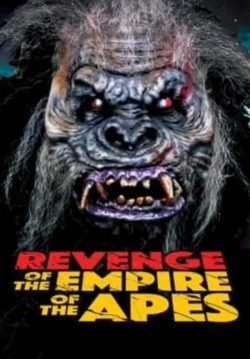 Watch Revenge of the Empire of the Apes movies free hd online