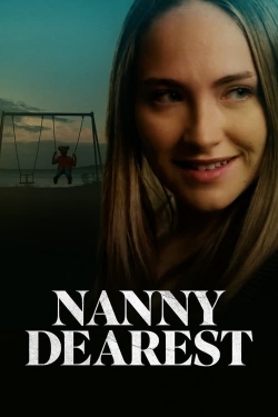 Watch Nanny Dearest movies free hd online