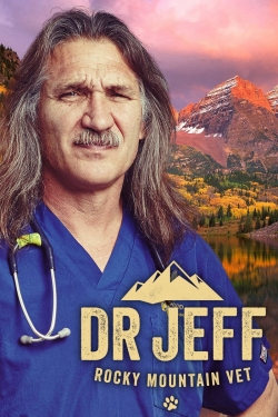 Watch Dr. Jeff: Rocky Mountain Vet movies free hd online