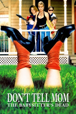 Watch Don't Tell Mom the Babysitter's Dead movies free hd online