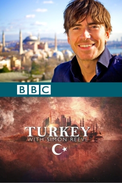 Watch Turkey with Simon Reeve movies free hd online