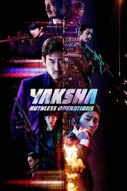 Watch Yaksha: Ruthless Operations movies free hd online