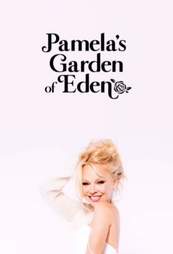 Watch Pamela’s Garden of Eden movies free hd online