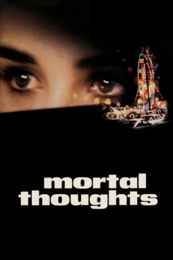 Watch Mortal Thoughts movies free hd online