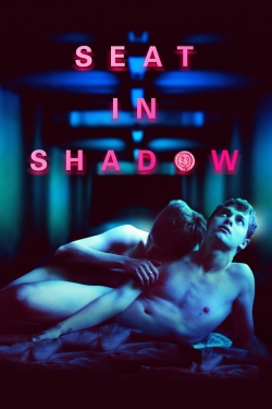 Watch Seat in Shadow movies free hd online