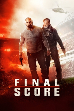 Watch Final Score movies free hd online