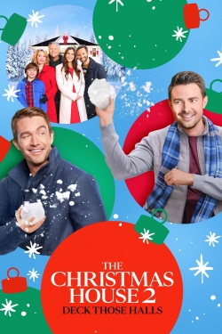 Watch The Christmas House 2: Deck Those Halls movies free hd online