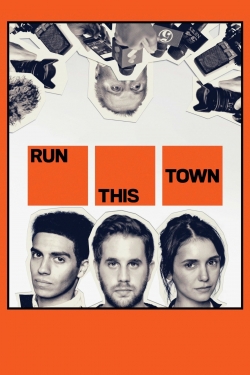 Watch Run This Town movies free hd online