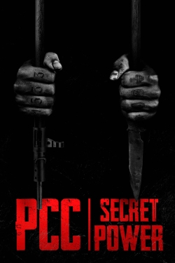 Watch PCC, Secret Power (PCC, Poder Secreto) movies free hd online