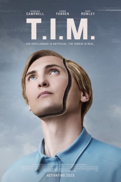 Watch T.I.M. movies free hd online