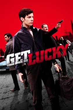 Watch Get Lucky movies free hd online