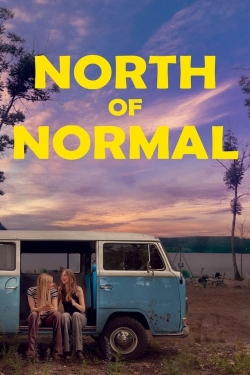 Watch North of Normal movies free hd online