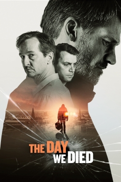 Watch The Day We Died movies free hd online