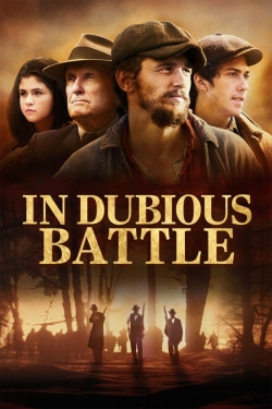 Watch In Dubious Battle movies free hd online