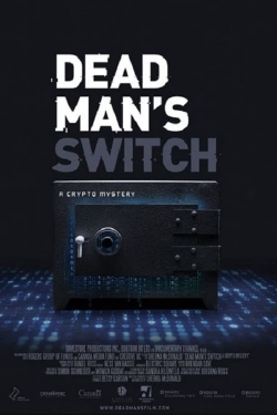 Watch Dead Man's Switch: A Crypto Mystery movies free hd online