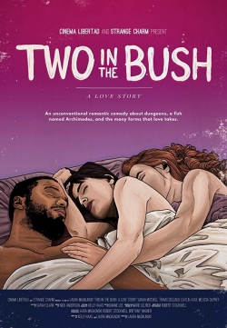 Watch Two in the Bush: A Love Story movies free hd online