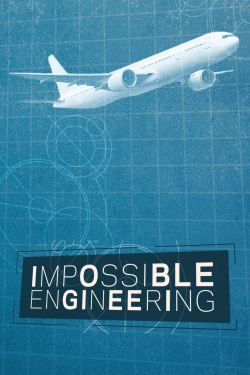 Watch Impossible Engineering movies free hd online