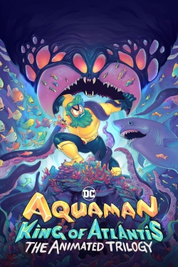 Watch Aquaman: King of Atlantis movies free hd online