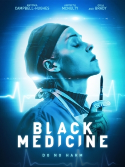 Watch Black Medicine movies free hd online