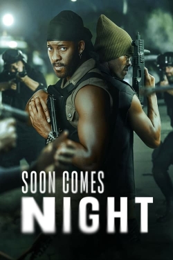 Watch Soon Comes Night movies free hd online