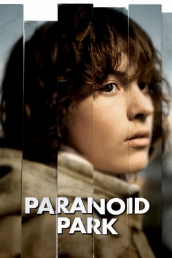 Watch Paranoid Park movies free hd online