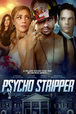 Watch Psycho Stripper movies free hd online